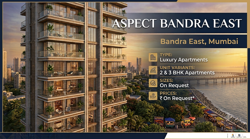 Aspect Bandra East - Luxury Apartments Mumbai