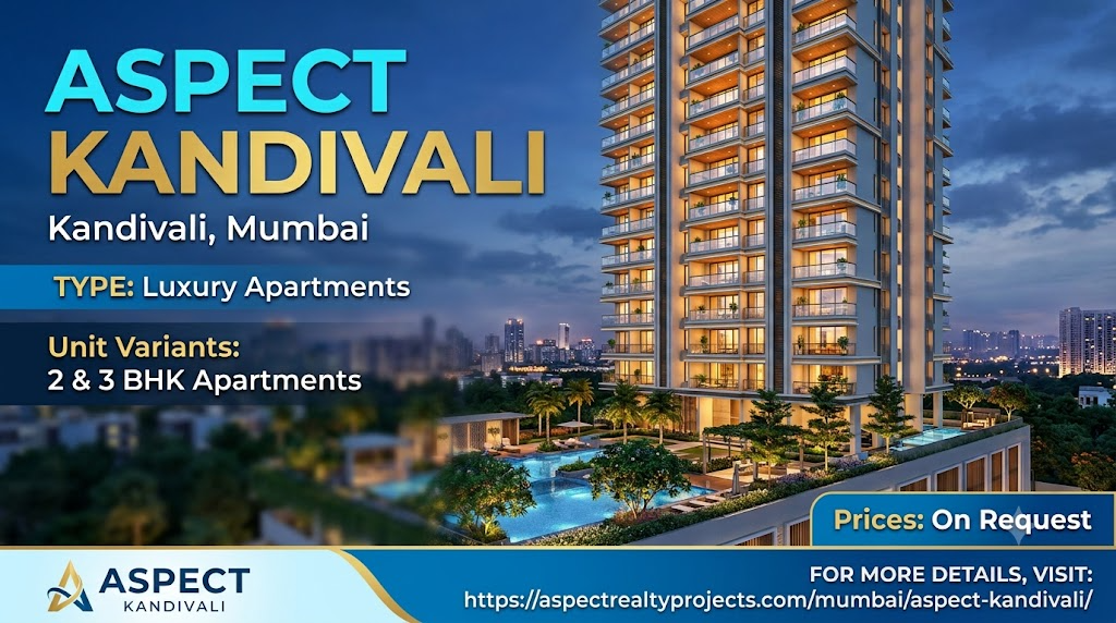 Aspect Kandivali - Premium 2 & 3 BHK Apartments Mumbai